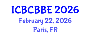International Conference on Bioinformatics, Computational Biology and Biomedical Engineering (ICBCBBE) February 22, 2026 - Paris, France