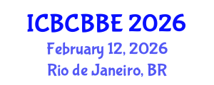International Conference on Bioinformatics, Computational Biology and Biomedical Engineering (ICBCBBE) February 12, 2026 - Rio de Janeiro, Brazil International Conference on Bioinformatics, Computational Biology and Biomedical Engineering (ICBCBBE) February 12, 2026 - Rio de Janeiro, Brazil