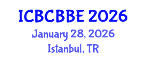 International Conference on Bioinformatics, Computational Biology and Biomedical Engineering (ICBCBBE) January 28, 2026 - Istanbul, Turkey