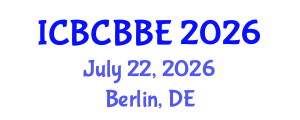 International Conference on Bioinformatics, Computational Biology and Biomedical Engineering (ICBCBBE) July 22, 2026 - Berlin, Germany