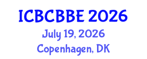 International Conference on Bioinformatics, Computational Biology and Biomedical Engineering (ICBCBBE) July 19, 2026 - Copenhagen, Denmark