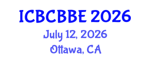 International Conference on Bioinformatics, Computational Biology and Biomedical Engineering (ICBCBBE) July 12, 2026 - Ottawa, Canada