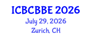 International Conference on Bioinformatics, Computational Biology and Biomedical Engineering (ICBCBBE) July 29, 2026 - Zurich, Switzerland