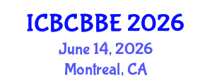 International Conference on Bioinformatics, Computational Biology and Biomedical Engineering (ICBCBBE) June 14, 2026 - Montreal, Canada