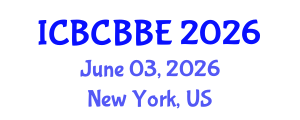 International Conference on Bioinformatics, Computational Biology and Biomedical Engineering (ICBCBBE) June 03, 2026 - New York, United States