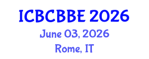 International Conference on Bioinformatics, Computational Biology and Biomedical Engineering (ICBCBBE) June 03, 2026 - Rome, Italy