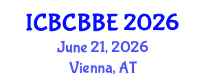 International Conference on Bioinformatics, Computational Biology and Biomedical Engineering (ICBCBBE) June 21, 2026 - Vienna, Austria