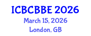 International Conference on Bioinformatics, Computational Biology and Biomedical Engineering (ICBCBBE) March 15, 2026 - London, United Kingdom