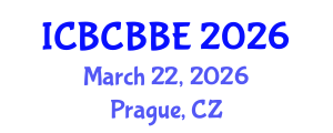 International Conference on Bioinformatics, Computational Biology and Biomedical Engineering (ICBCBBE) March 22, 2026 - Prague, Czechia