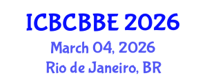 International Conference on Bioinformatics, Computational Biology and Biomedical Engineering (ICBCBBE) March 04, 2026 - Rio de Janeiro, Brazil