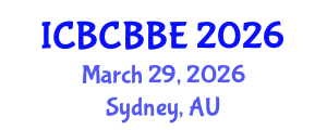 International Conference on Bioinformatics, Computational Biology and Biomedical Engineering (ICBCBBE) March 29, 2026 - Sydney, Australia