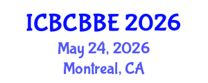 International Conference on Bioinformatics, Computational Biology and Biomedical Engineering (ICBCBBE) May 24, 2026 - Montreal, Canada