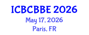 International Conference on Bioinformatics, Computational Biology and Biomedical Engineering (ICBCBBE) May 17, 2026 - Paris, France