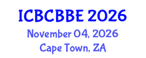 International Conference on Bioinformatics, Computational Biology and Biomedical Engineering (ICBCBBE) November 04, 2026 - Cape Town, South Africa