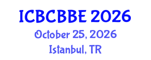 International Conference on Bioinformatics, Computational Biology and Biomedical Engineering (ICBCBBE) October 25, 2026 - Istanbul, Turkey