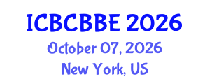 International Conference on Bioinformatics, Computational Biology and Biomedical Engineering (ICBCBBE) October 07, 2026 - New York, United States