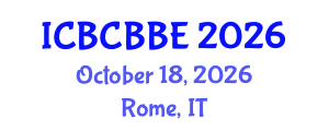 International Conference on Bioinformatics, Computational Biology and Biomedical Engineering (ICBCBBE) October 18, 2026 - Rome, Italy