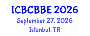 International Conference on Bioinformatics, Computational Biology and Biomedical Engineering (ICBCBBE) September 27, 2026 - Istanbul, Turkey