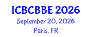 International Conference on Bioinformatics, Computational Biology and Biomedical Engineering (ICBCBBE) September 20, 2026 - Paris, France