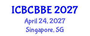 International Conference on Bioinformatics, Computational Biology and Biomedical Engineering (ICBCBBE) April 24, 2027 - Singapore, Singapore International Conference on Bioinformatics, Computational Biology and Biomedical Engineering (ICBCBBE) April 24, 2027 - Singapore, Singapore