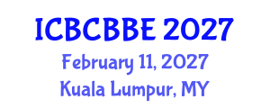 International Conference on Bioinformatics, Computational Biology and Biomedical Engineering (ICBCBBE) February 11, 2027 - Kuala Lumpur, Malaysia International Conference on Bioinformatics, Computational Biology and Biomedical Engineering (ICBCBBE) February 11, 2027 - Kuala Lumpur, Malaysia