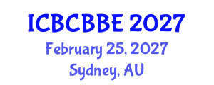 International Conference on Bioinformatics, Computational Biology and Biomedical Engineering (ICBCBBE) February 25, 2027 - Sydney, Australia International Conference on Bioinformatics, Computational Biology and Biomedical Engineering (ICBCBBE) February 25, 2027 - Sydney, Australia