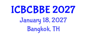 International Conference on Bioinformatics, Computational Biology and Biomedical Engineering (ICBCBBE) January 18, 2027 - Bangkok, Thailand International Conference on Bioinformatics, Computational Biology and Biomedical Engineering (ICBCBBE) January 18, 2027 - Bangkok, Thailand
