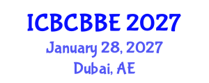 International Conference on Bioinformatics, Computational Biology and Biomedical Engineering (ICBCBBE) January 28, 2027 - Dubai, United Arab Emirates International Conference on Bioinformatics, Computational Biology and Biomedical Engineering (ICBCBBE) January 28, 2027 - Dubai, United Arab Emirates