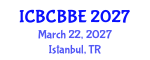 International Conference on Bioinformatics, Computational Biology and Biomedical Engineering (ICBCBBE) March 22, 2027 - Istanbul, Turkey International Conference on Bioinformatics, Computational Biology and Biomedical Engineering (ICBCBBE) March 22, 2027 - Istanbul, Turkey