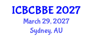 International Conference on Bioinformatics, Computational Biology and Biomedical Engineering (ICBCBBE) March 29, 2027 - Sydney, Australia International Conference on Bioinformatics, Computational Biology and Biomedical Engineering (ICBCBBE) March 29, 2027 - Sydney, Australia
