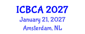 International Conference on Bioinorganic Chemistry and Applications (ICBCA) January 21, 2027 - Amsterdam, Netherlands International Conference on Bioinorganic Chemistry and Applications (ICBCA) January 21, 2027 - Amsterdam, Netherlands