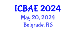 International Conference on Biological and Agricultural Engineering (ICBAE) May 20, 2024 - Belgrade, Serbia