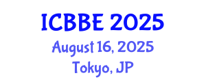 International Conference on Biological and Biomedical Engineering (ICBBE) August 16, 2025 - Tokyo, Japan