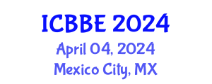International Conference on Biological and Bioprocess Engineering (ICBBE) April 04, 2024 - Mexico City, Mexico