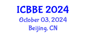 International Conference on Biological and Bioprocess Engineering (ICBBE) October 03, 2024 - Beijing, China