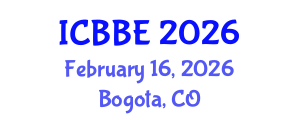 International Conference on Biological and Bioprocess Engineering (ICBBE) February 16, 2026 - Bogota, Colombia International Conference on Biological and Bioprocess Engineering (ICBBE) February 16, 2026 - Bogota, Colombia
