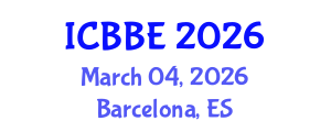International Conference on Biological and Bioprocess Engineering (ICBBE) March 04, 2026 - Barcelona, Spain