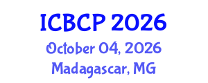 International Conference on Biological and Chemical Processes (ICBCP) October 04, 2026 - Madagascar, Madagascar International Conference on Biological and Chemical Processes (ICBCP) October 04, 2026 - Madagascar, Madagascar