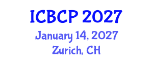 International Conference on Biological and Chemical Processes (ICBCP) January 14, 2027 - Zurich, Switzerland International Conference on Biological and Chemical Processes (ICBCP) January 14, 2027 - Zurich, Switzerland