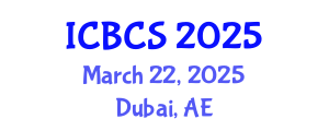 International Conference on Biological and Chemical Sciences (ICBCS) March 22, 2025 - Dubai, United Arab Emirates