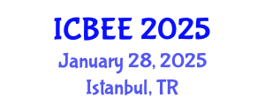 International Conference on Biological and Ecological Engineering (ICBEE) January 28, 2025 - Istanbul, Turkey