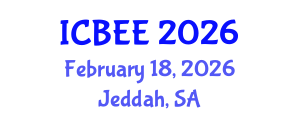 International Conference on Biological and Ecological Engineering (ICBEE) February 18, 2026 - Jeddah, Saudi Arabia