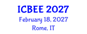 International Conference on Biological and Ecological Engineering (ICBEE) February 18, 2027 - Rome, Italy International Conference on Biological and Ecological Engineering (ICBEE) February 18, 2027 - Rome, Italy