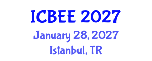 International Conference on Biological and Ecological Engineering (ICBEE) January 28, 2027 - Istanbul, Turkey International Conference on Biological and Ecological Engineering (ICBEE) January 28, 2027 - Istanbul, Turkey