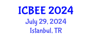 International Conference on Biological and Environmental Engineering (ICBEE) July 29, 2024 - Istanbul, Turkey
