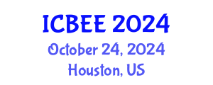 International Conference on Biological and Environmental Engineering (ICBEE) October 24, 2024 - Houston, United States