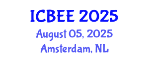 International Conference on Biological and Environmental Engineering (ICBEE) August 05, 2025 - Amsterdam, Netherlands