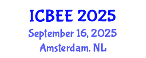International Conference on Biological and Environmental Engineering (ICBEE) September 16, 2025 - Amsterdam, Netherlands