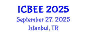 International Conference on Biological and Environmental Engineering (ICBEE) September 27, 2025 - Istanbul, Turkey
