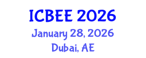 International Conference on Biological and Environmental Engineering (ICBEE) January 28, 2026 - Dubai, United Arab Emirates